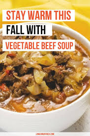 Vegetable Beef Soup With Cabbage Low Carb Africa Recipe Beef Soup Veggie Soup Recipes Vegetable Beef Soup