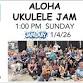 Aloha Ukulele Jam  - January (1/4/2026) event in San Francisco, CA