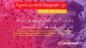Hal lain yang bermanfaat untuk disimak hari ini belajar makin mudah dengan mengikuti. Tajwid Surat Al Baqarah Ayat 31