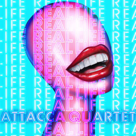 Real Life". Album of Attacca Quartet buy or stream. | HIGHRESAUDIO