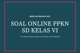 Berikut saya bagikan latihan online soal ujian sekolah us ppkn sd/mi kurikulum 2013 tahun pelajaran 2020/2021. Soal Online Sd Us Ppkn Kelas 6 Sd Gatra Guru