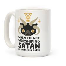 Designed and printed in the usa. When I M Not Worshiping Satan I M Watching Anime Coffee Mugs Lookhuman