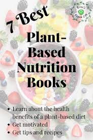 This Is A Great List Of Healthy Plant Based Books Including Ones From Forks Over Kniv Plant Based Nutrition Plant Based Diet Books Healthy Plant Based Recipes