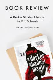 Finished vicious by ve schwab yesterday. A Darker Shade Of Magic Book Review By V E Schwab Jenny Sandiford