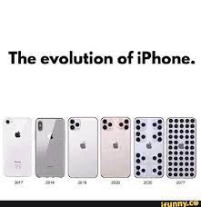 The Evolution Of Iphone Ifunny Funny Memes Science Humor Popular Memes
