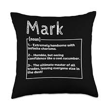 Amazon.com: Funny Custom Name Mark Husband Dad Men Name Mark Meaning  Definition Boy Personalized Sarcasm Throw Pillow, 18x18, Multicolor : Home  & Kitchen