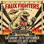Faux Fighters UK at Colchester Arts Centre