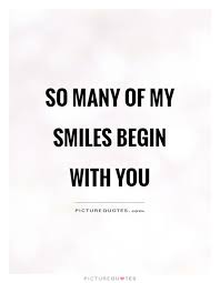 Instagram Quotes So Many Of My Smiles Begin With You Selfie Quotes Caption Quotes Cute Quotes For Instagram