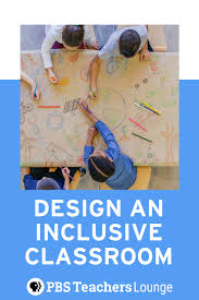 Back To School With Pbs Kids Design An Inclusive Classroom Pbs Education Inclusion Classroom Professional Development For Teachers Classroom