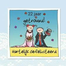 22 Jaar Getrouwd Gefeliciteerd Trouwdag Kaarten
