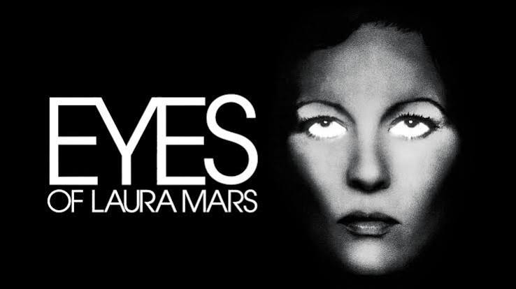 Eyes of Laura Mars (1978) – Review - Mana Pop
