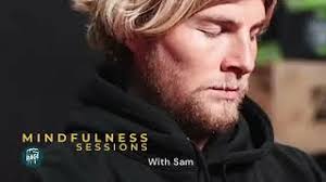 Mindfulness Session With Sam 🧘🏼‍♂️