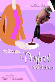 Amigo the devil's official video for perfect wife by amigo the devil, from volume 1 available online at. The Perfect Wife By Shari Macdonald 9780307755094 Penguinrandomhouse Com Books