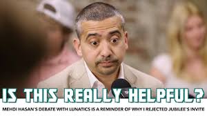 I Rejected Jubilee's Invite. Mehdi Hasan's Debate With Lunatics Is A  Reminder Of Why