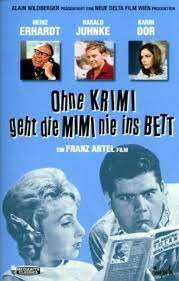 Ohne krimi geht die mimi nie ins bett ist kein film, den man wegen der guten story oder den herausragenden schauspielerischen leistungen guckt. Ohne Krimi Geht Die Mimi Nie Ins Bett 1962 Imdb