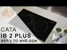 Kết quả hình ảnh cho BẾP TỪ CATA I2 PLUS