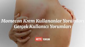 Momecon Krem Kullananlar Yorumları Gerçek Kullanıcı Yorumları