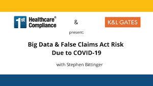 Every year, millions of dollars are lost to healthcare fraud in the united states. Big Data False Claims Act Risk Due To Covid 19 First Healthcare Compliance