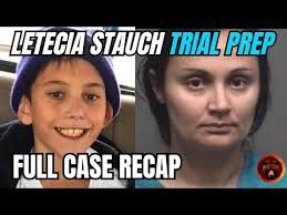 Letecia Stauch Trial