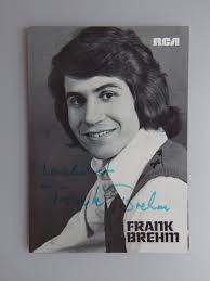 Autogramm Frank Brehm deutscher Schlagersänger (87265)