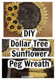 This item can be shipped for free to your local dollar tree store, or you can choose to have this item shipped via ups directly to you. Dollar Tree Sunflower Peg Wreath Craftbits Com