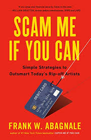 Credit card fraud can take place in a variety of ways. Amazon Com Scam Me If You Can Simple Strategies To Outsmart Today S Rip Off Artists Ebook Abagnale Frank W Kindle Store