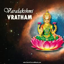 Varalakshmi vratam is a festival to propitiate the goddess lakshmi.varalakshmi is one who grants boons (vara). Varalakshmi Vratham Image With Quote Create Custom Wishes