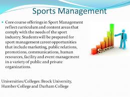 In terms of minimum education requirements, all degree. Sports Management Core Course Offerings In Sport Management Reflect Curriculum And Content Areas That Comply With The Needs Of The Sport Industry Students Ppt Download