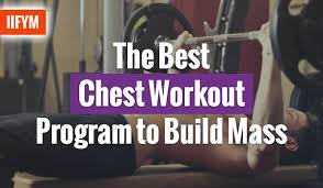 The Best Chest Workout Program To Build Mass Macro Diet