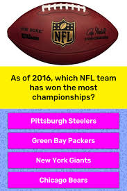 In american football, how many points do you score for a touchdown? As Of 2016 Which Nfl Team Has Won Trivia Answers Quizzclub
