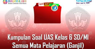 Check spelling or type a new query. Lengkap Kumpulan Soal Uas Kelas 6 Sd Mi Semua Mata Pelajaran Ganjil Bospedia