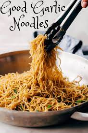 Crazy Good Quick Garlic Noodles Mommy S Kitchen Online Garlic Noodles Food Recipes