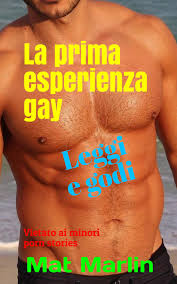 La prima esperienza gay eBook by Mat Marlin - EPUB | Rakuten Kobo United  Kingdom