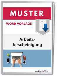 Hier erhalten sie ein arbeitsbescheinigung muster für den beschäftigungsnachweis. Mustervorlagen Fur Arbeitsbescheinigung Workingoffice De