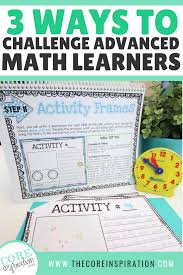 Challenging Advanced Learners In Math Workshop Math Workshop Teacher Favorite Things Advanced Learners
