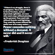 Without struggle there is no progress. Bernie Sanders If There Is No Struggle There Is No Facebook