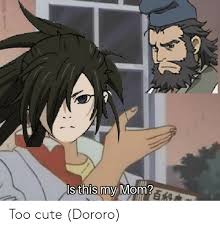 Dororo Things Cartoon As Anime Anime Anime Memes