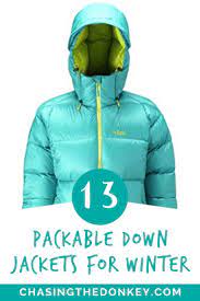 Best Packable Down Jackets For Women Men 2021 Chasing The Donkey Down Jacket Packable Jackets