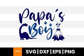Download Papa S Boy Cute Svg Quote Graphic By Maumo Designs Creative Fabrica