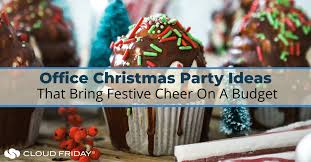 Check spelling or type a new query. Office Christmas Party Ideas That Bring Festive Cheer On A Budget Cloud Friday