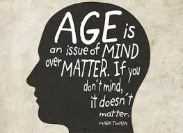 Maybe you would like to learn more about one of these? Quotes About Age Doesn T Matter 58 Quotes