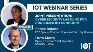 IoTSF Monthly Webinar Series #21: The US FCC IoT labelling program