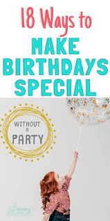Birthday Celebration For Kids How To Celebrate Without A Party Special Birthday Ideas For Kids In 2020 Kids Birthday Special Birthday Birthday Fun