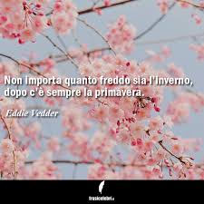 Frases bonitas, frases inspiradoras y frases de lo más bellas para empezar la primavera con buen pie. Citazioni Aforismi Proverbi E Molto Altro Visita Frasicelebri It Clicca Qui Citazioni Frasi D Amore Citazioni Intelligenti