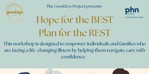 Hope for the best, plan for the rest workshop