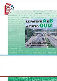 Gratis Scarica Le Patenti A E B A Tutto Quiz Contiene Tute Le Proposizioni Vere Del Listato Ministe Quiz Citazioni Sulla Natura Libri