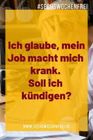 Mein Job Macht Mich Krank Was Soll Ich Tun Ist Kundigung Eine Losung Lies Hier Mogliche Kundigungsgrunde Und Meine Empfehlungen Job Job Wechseln Mein Job