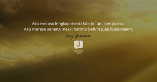 Jagokata Com Boy Candra Aku Merasa Lengkap Meski Kita Belum Sempurna Aku Merasa Senang Meski Hatimu Belum Juga Kugenggam