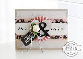 Latest Greatest Card Making With Echo Park Paper Co Stamp Scrapbook Expo Wedding Day Cards Wedding Anniversary Cards Wedding Cards