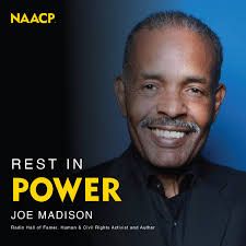 RestInPower to radio icon and activist Joe Madison, affectionately known as  "The Black Eagle" who devoted his life to the mission of civil rights  advocacy, working tirelessly to uplift the stories of
